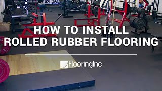 How to Install Rolled Rubber Flooring [upl. by Eeznyl]