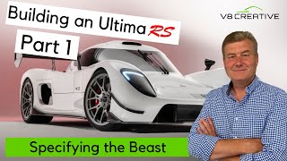 How to build an Ultima RS with Nigel Dean Part 1 Specifying the beast [upl. by Akyre]