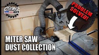 Miter Saw Dust Collection SOLVED [upl. by Pas6]