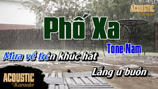 Phố Xa  Karaoke Beat Acoustic Guitar  Tone Nam [upl. by Kciregor]