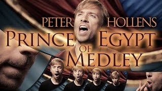 Prince of Egypt Medley  Peter Hollens [upl. by Alol116]