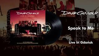 David Gilmour  Speak to Me Live In Gdansk Official Audio [upl. by Aikemit]