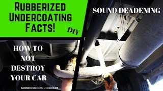 Rubberized Undercoating FACTS  Sound Deadening Your Vehicle [upl. by Gnilyam986]