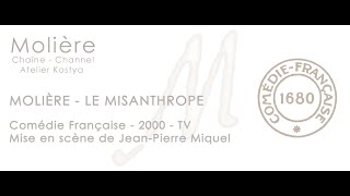 Le Misanthrope  Molière  Comédie Française  2000  4K [upl. by Quintin370]