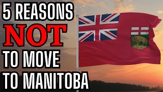 5 Reasons NOT to Move to Manitoba [upl. by Grote]