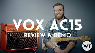 Vox AC15 Review amp Demo AC15c1 [upl. by Roselba]