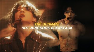 the ultimate hot jungkook scenepack mega link [upl. by Retsev356]