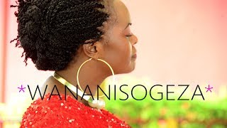 Sarah Magesa  Wananisogeza Official Video [upl. by Mays186]