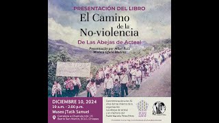 Presentación del libro de Las Abejas de Acteal El Camino de la Noviolencia [upl. by Feenah]