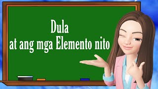 Dula  Mga Elemento ng Dula  Filipino 9  Teacher Scel [upl. by Thayne]