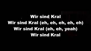 Wir Sind Kral lyrics [upl. by Suoivatnod450]