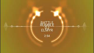 BATTLE RUMBLE DJ ELMYR [upl. by Aihsein]