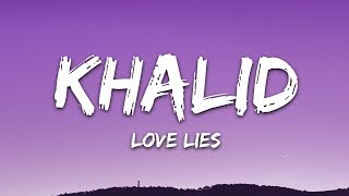 Khalid amp Normani  Love Lies Lyrics [upl. by Corbin920]