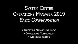 SCOM 2019 Basic Configuration after Install  System Center Operations Manager 2019  OpsMgr 2019 [upl. by Gordon]