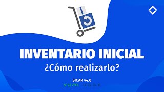 ¿Cómo realizar Inventario Inicial  SICAR v40 [upl. by Lyndsey839]