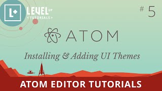 Atom Editor Tutorials 5  Installing amp Adding UI Themes [upl. by Zirkle]