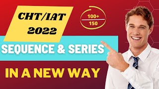 CHTIAT 2022  SEQUENCE amp SERIES  CHT PCM MATHEMATICS CLASS  COMPETITIVE ODISHA [upl. by Yznil182]