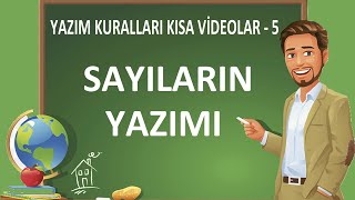 Sayıların Yazımı  Sayıların Yazımı ile İlgili Kurallar  Sayılar Nasıl Yazılır  Yazım Kuralları [upl. by Musetta]