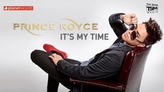 PRINCE ROYCE  Its My Time Official Web Clip [upl. by Howard1]