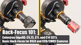 BackFocus 101 Celestron EdgeHD C925 C11 and C14 Basic BackFocus for DSLR and CCDCMOS Cameras [upl. by Ennahoj515]