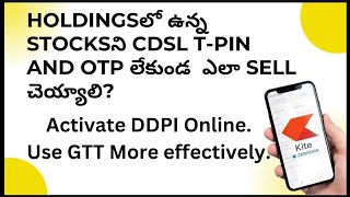 Holdingsలో ఉన్న Stocksని CDSL Tpin and OTP లేకుండ ఎలా SELLచెయ్యాలి Activate DDPI Online kite [upl. by Winther]