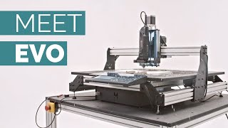 Meet EVO  The best desktop CNC for hobbyists amp small businesses [upl. by Ashmead818]