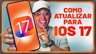 Como ATUALIZAR seu IPHONE para o IOS 17 Atualize qualquer produto Apple para a nova versão [upl. by Shulock15]