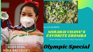 Mirabai Chanu Winner of Silver Medal for India  Eromba mashed vegetable with prawn and Cabbage [upl. by Broder]