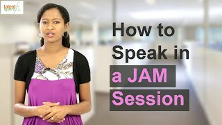 How to Speak in a JAM Session [upl. by Picco]