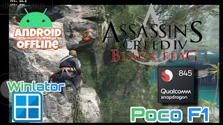 Assassins Creed IV Black Flag Windows On Android  Winlator Amod 80  Pocophone F1 845 [upl. by Okubo]