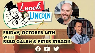 LPTV Lunch With Lincoln October 14 2021  Guest Peter Strzok [upl. by Asusej]