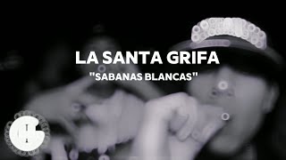 SABANAS BLANCAS  LA SANTA GRIFA LETRA [upl. by Siahc]