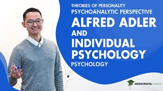 Alfred Adler and Individual Psychology  MCAT Psychology Prep [upl. by Ferdinand]