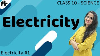 Electricity 1  Class 10 Science [upl. by Khalin]