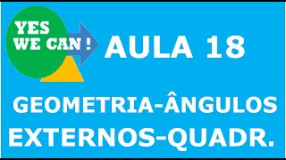 Geometria Aula 18 Ângulos Externos de um Quadrilátero [upl. by Ennaerb]