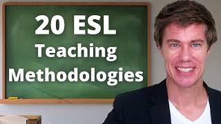 20 ESL Teaching Methodologies [upl. by Stacia]