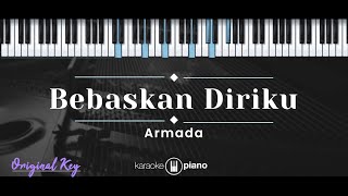 Bebaskan Diriku – Armada KARAOKE PIANO  ORIGINAL KEY [upl. by Aikas3]