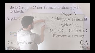 Gruppe zyklisch Ordnung Primzahl  Aufgabe Beweis Algebra Gruppentheorie [upl. by Care91]