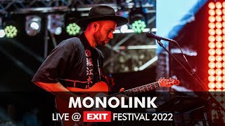 EXIT 2022  Monolink Live  mts Dance Arena FULL SHOW HQ Version [upl. by Howlend813]