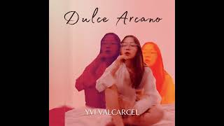 Dulce Arcano Yvi Valcárcel  Audio oficial [upl. by Eelik]