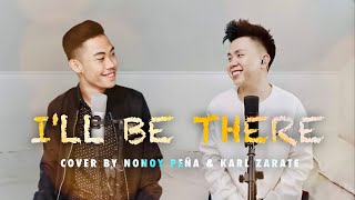 Ill Be There  Mariah Carey ft Trey Lorenz Cover by Nonoy Peña amp Karl Zarate [upl. by Leinehtan]