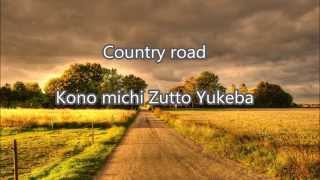 Country road Whisper of the heart Japanese version lyric [upl. by Hamlin653]