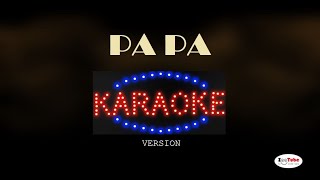 PAPA Karaoke Version  Paul Anka [upl. by Zed590]