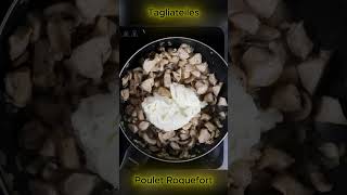 Tagliatelles Poulet roquefort cooking pates food pasta recipe [upl. by Fitz]