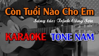 Còn Tuổi Nào Cho Em  Karaoke Tone Nam  Beat Guitar [upl. by Andrel]