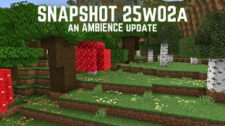 Minecraft AMBIENCE UPDATE  Snapshot 25w02a Overview [upl. by Ahsap]