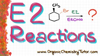 E2 Reactions  All You Need to Know for the Test [upl. by Seigel]