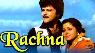 Rachna 1983 Full Hindi Movie  Anil Kapoor Beena Jagdeep Deepak Shanker [upl. by Ynor]