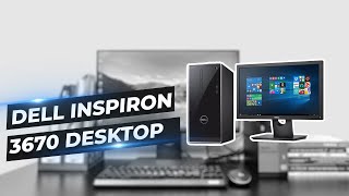 Dell Inspiron 3670 Desktop [upl. by Tran]