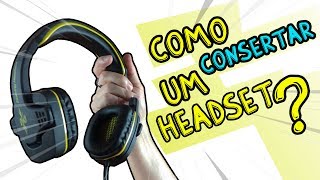 Como consertar um headset [upl. by Higgs920]